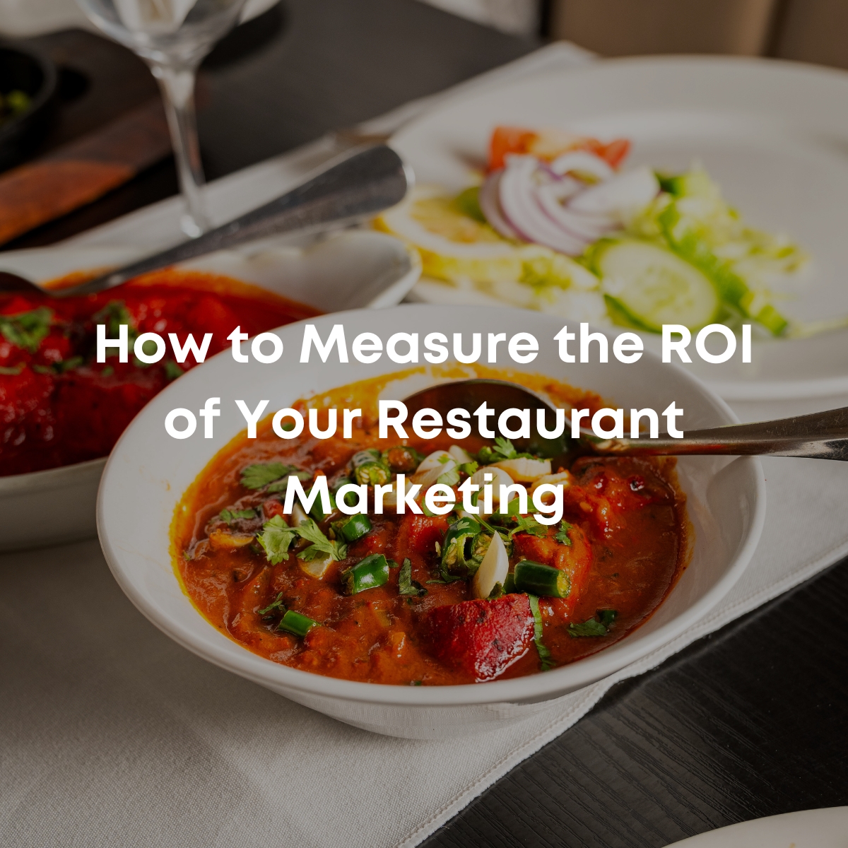How to Measure the ROI of Your Restaurant Marketing